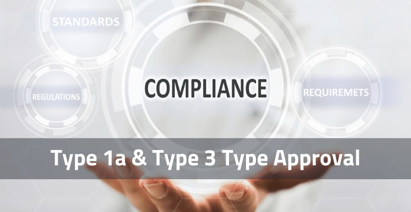 Type 1a & Type 3 Type Approval Type 1a & Type 3 Type Approval