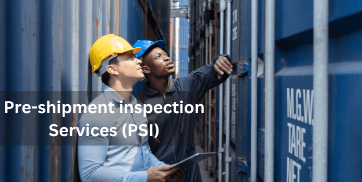Pre shipment inspection services